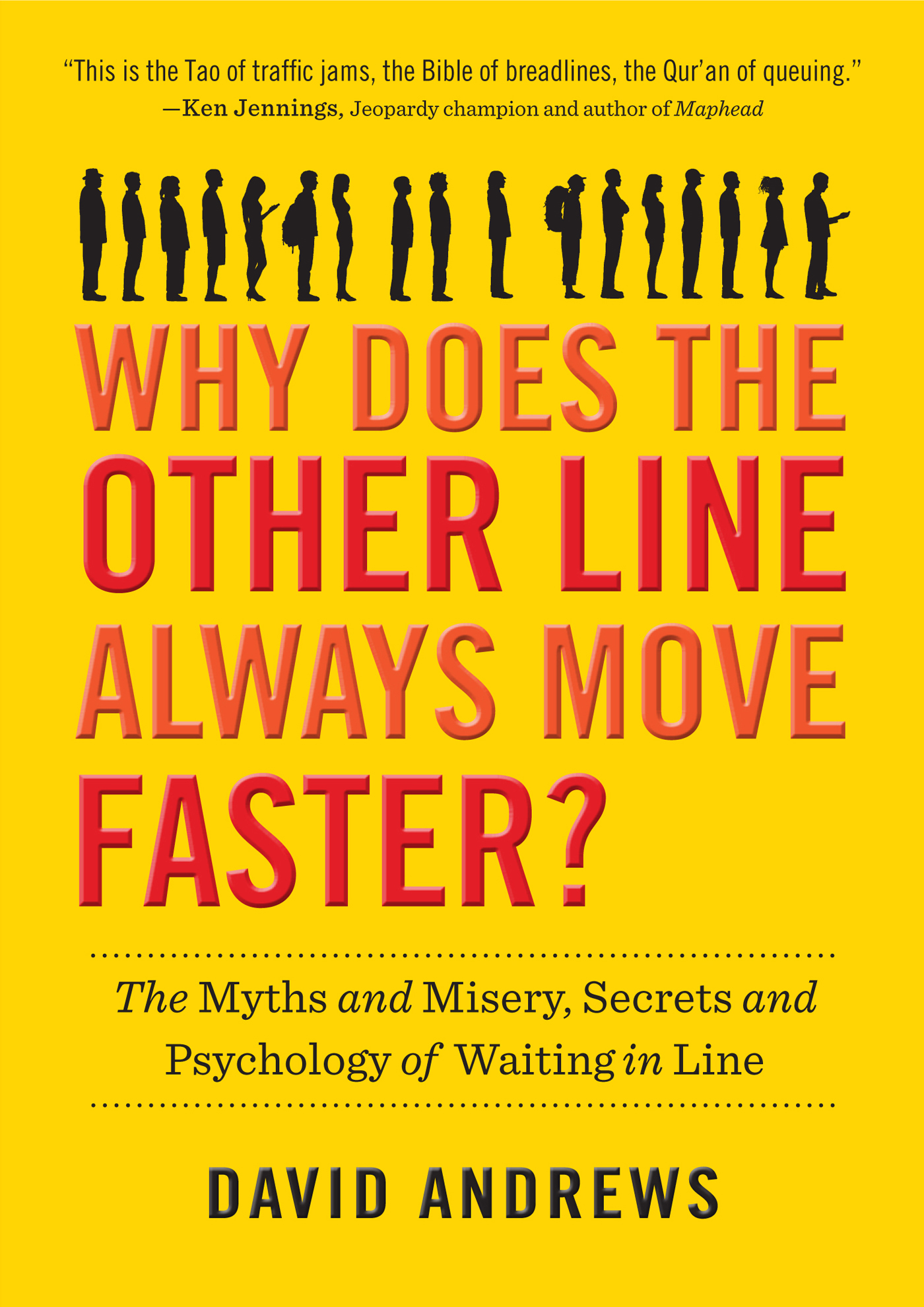 Why Does the Other Line Always Move Faster The Myths and Misery - photo 1