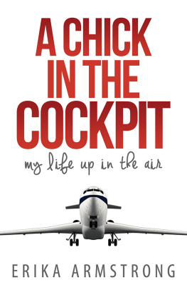 Armstrong - A chick in the cockpit : my life up in the air