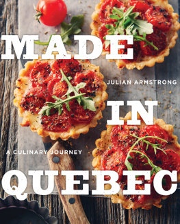 Armstrong Made in Quebec : a culinary journey