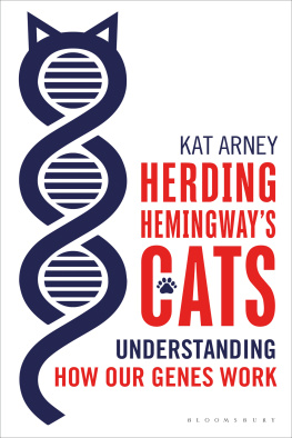 Arney - Herding Hemingways Cats: Understanding how our genes work
