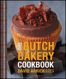 David Arrick - The Butch Bakery Cookbook