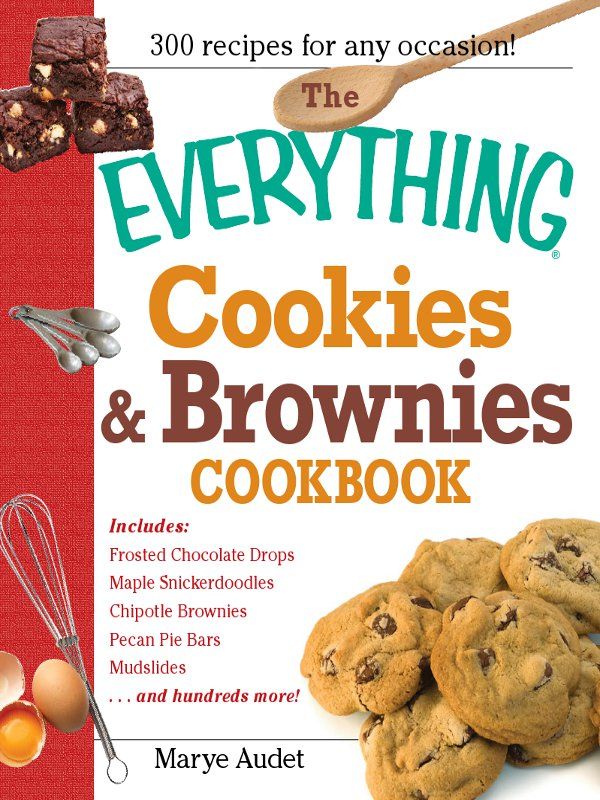 THE EVERYTHING COOKIES BROWNIES COOKBOOK Dear Reader Is there anyone - photo 1