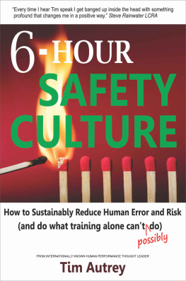 Autrey 6-Hour Safety Culture: How to Sustainably Reduce Human Error and Risk