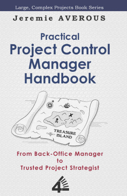 Averous - Practical project control manager handbook : from back-office manager to trusted project strategist