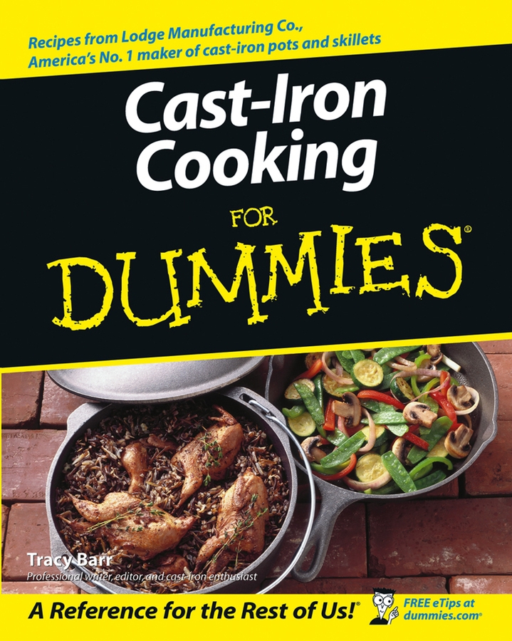 Cast-Iron Cooking For Dummies by Tracy Barr Cast-Iron Cooking For Dummies - photo 1