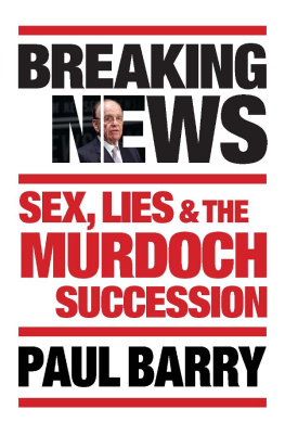 Barry - Breaking News: Sex, Lies and the Murdoch Succession