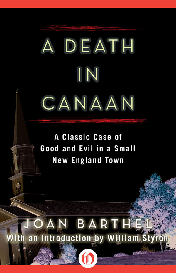 A Death in Canaan Joan Barthel For Jim and Anne Their book too - photo 1