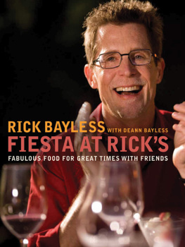 Rick Bayless - Fiesta at Ricks: Fabulous Food for Great Times with Friends