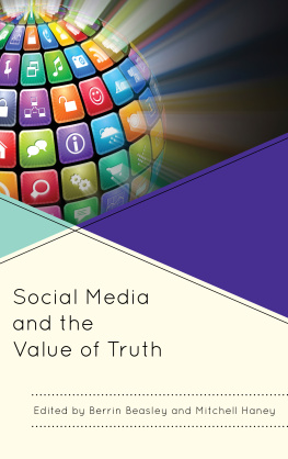 Beasley Berrin (editor) - Social Media and the Value of Truth