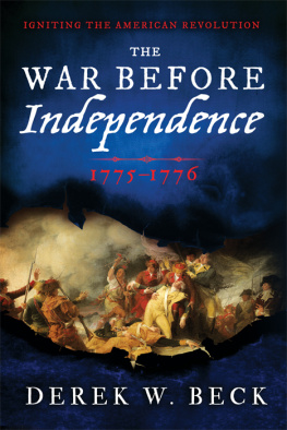 Beck - The War Before Independence: 1775-1776