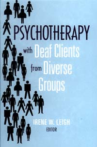 title Psychotherapy With Deaf Clients From Diverse Groups author - photo 1