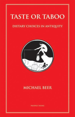 Beer - Taste or Taboo: Dietary choices in antiquity