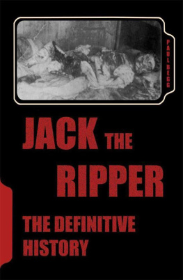 Begg Jack the Ripper: The Definitive History