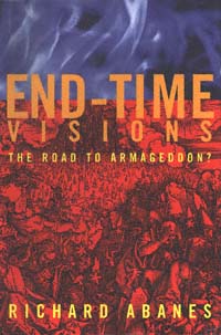 title End-time Visions The Road to Armageddon author Abanes - photo 1