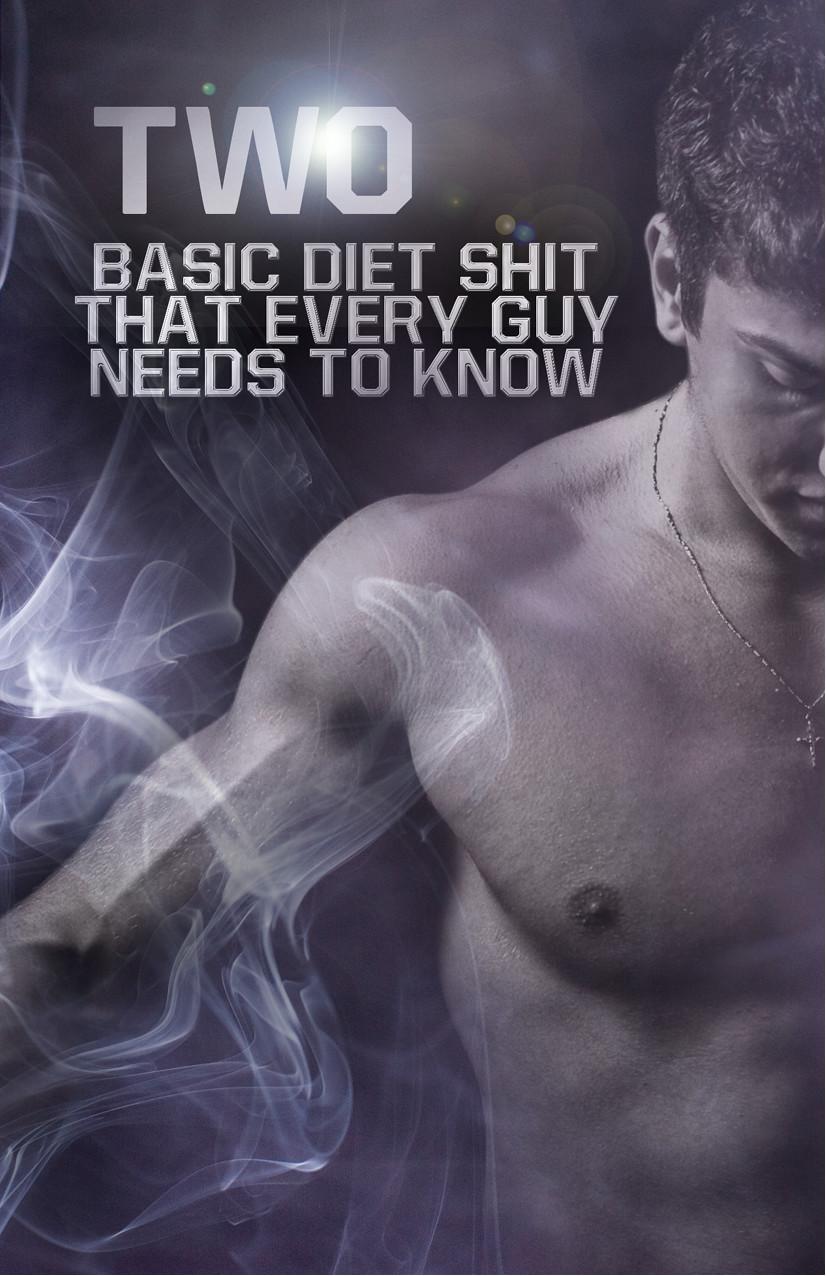 TWO Basic Diet Shit that every guy needs to know DONT SKIP THIS SHIT You - photo 4