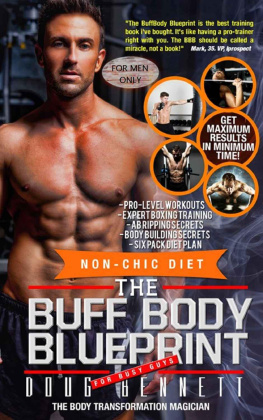 Bennett - The Buff Body Blueprint: Busy Guys Body Transformation Complete Diet & Fitness Plan