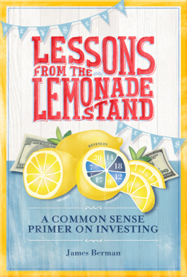 Berman - Lessons from the Lemonade Stand: A Common Sense Primer on Investing