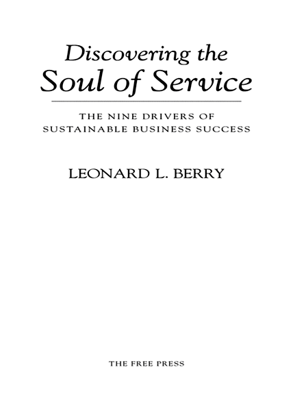 Discovering the Soul of Service The Nine Drivers of Sustainable Business Success - image 2