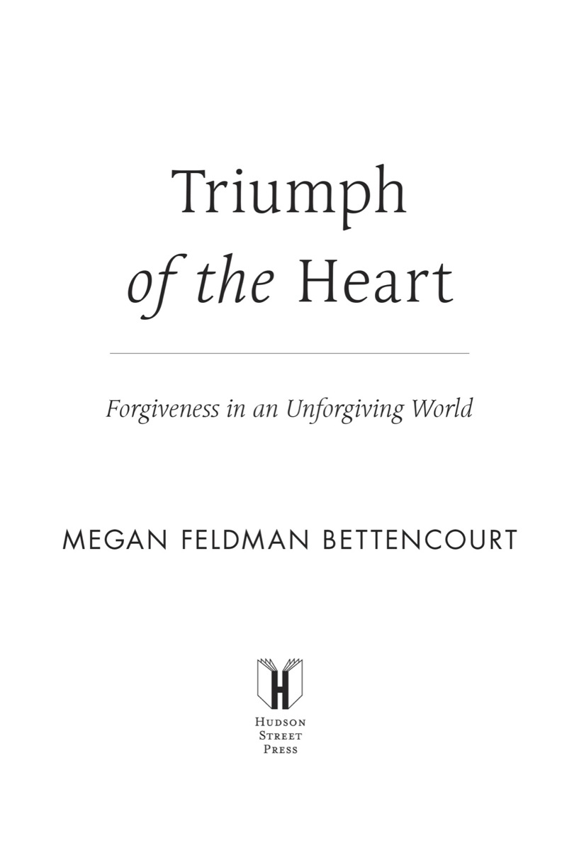 Triumph of the Heart Forgiveness in an Unforgiving World - image 1