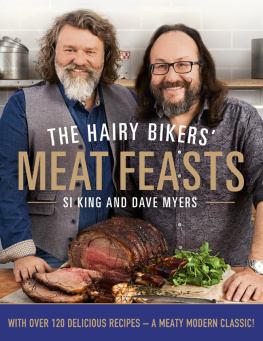 Bikers Hairy - The Hairy Bikers Meat Feasts: With Over 120 Delicious Recipes - A Meaty Modern Classic