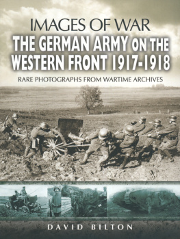 Bilton - The German Army on the Western Front 1917-1918