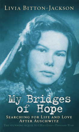 Bitton-Jackson - My Bridges of Hope: Searching for Life and Love After Auschwitz