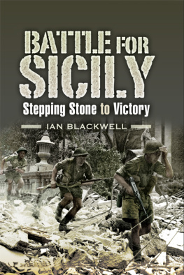 Blackwell - The Battle for Sicily: Stepping Stone to Victory