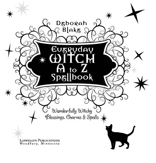 Everyday Witch A to Z Spellbook Wonderfully Witchy Blessings Charms Spells - photo 4