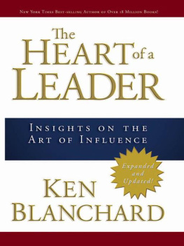 Blanchard The Heart of a Leader: Insights on the Art of Influence