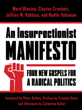 Blanton Ward - An Insurrectionist Manifesto: Four New Gospels for a Radical Politics