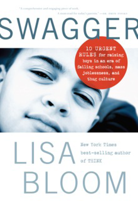 SWAGGER ALSO BY LISA BLOOM Think Straight Talk for Women to Stay Smart in - photo 1