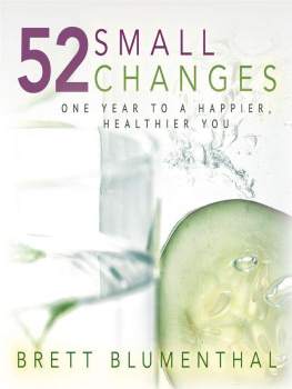 Blumenthal - 52 Small Changes: One Year to a Happier, Healthier You