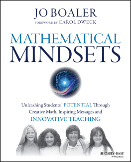 Boaler Mathematical Mindsets: Unleashing Students Potential Through Creative Math, Inspiring Messages and Innovative Teaching
