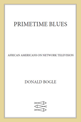 Bogle - Primetime Blues: African American on Network Television