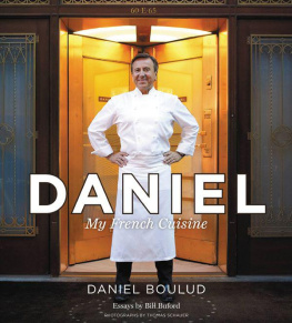 Daniel Boulud Daniel: My French Cuisine