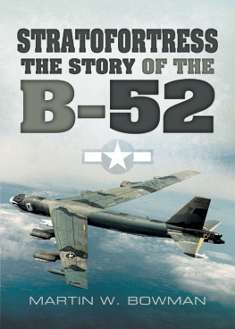 Bowman - Stratofortress: The Story of the B-52