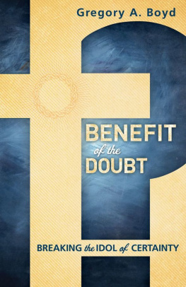 Boyd Benefit of the Doubt: Breaking the Idol of Certainty