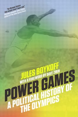 Jules Boykoff - Power Games: A Political History of the Olympics