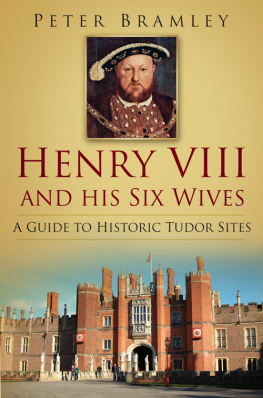 Bramley - Henry VIII and His Six Wives: A Guide to Historic Tudor Sites