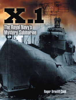 Branfill-Cook - X.1: The Royal Navy’s Mystery Submarine