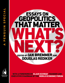 Bremmer Ian - Whats next : essays on geopolitics that matter