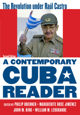 Brenner Philip - A contemporary Cuba reader : the revolution under Raúl Castro