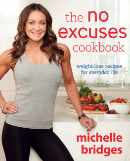 Bridges The no excuses cookbook : weight-loss recipes for everyday life