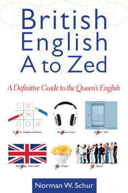 Ehrlich Eugene - British English from A to Zed : a Definitive Guide to the Queens English