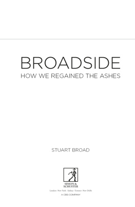 Broad Broadside: How We Regained the Ashes