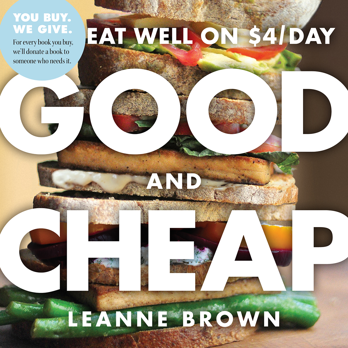 EAT WELL ON 4DAY GOOD AND CHEAP LEANNE BROWN Workman Publishing New York - photo 1