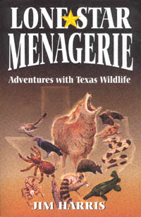 title Lone Star Menagerie Adventures With Texas Wildlife author - photo 1