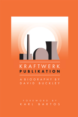 Buckley Kraftwerk Publikation : a biography