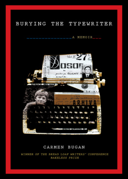 Bugan Burying the typewriter : a memoir