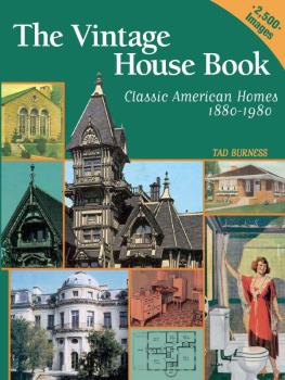 Burness Vintage House Book: 100 Years of Classic American Homes 1880-1980: Classic American Homes 1880-1980